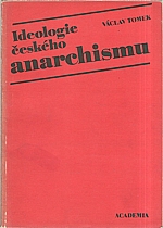 Tomek: Ideologie českého anarchismu, 1988