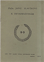 Kutnar: PhDr. Janu Slavíkovi k devadesátinám, 1975