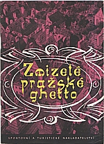Volavková: Zmizelé pražské ghetto, 1961