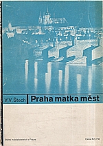 Štech: Praha matka měst, 1933