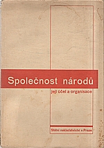 : Společnost národů, její účel a organisace, 1932