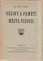 Čižmář: Dějiny a paměti města Vizovic, 1933