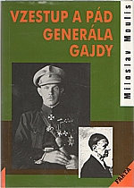 Moulis: Vzestup a pád generála Gajdy, 2000