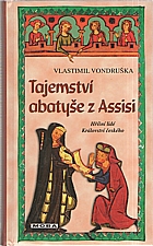 Vondruška: Tajemství abatyše z Assisi, 2010