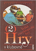 Zapletal: Velká encyklopedie her. 2, Hry v klubovně, 1996