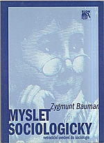Bauman: Myslet sociologicky, 1996