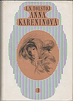 Tolstoj: Anna Kareninová. I-II, 1973