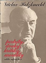 Holzknecht: Portréty, úvahy, kritiky, morality, 1983