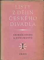 Klosová: Listy z dějin českého divadla. 1, 1954