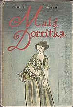 Dickens: Malá Dorritka. I-II, 1958
