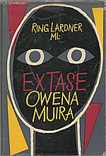 Lardner: Extase Owena Muira, 1957