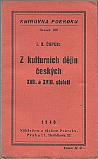 Čapek: Z kulturních dějin českých XVII. a XVIII. století, 1940