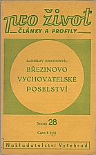 Kratochvíl: Březinovo vychovatelské poselství, 1941