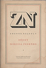 Nejedlý: Dějiny národa českého. Díl  1., Starověk, 1953