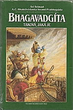 A. C. Bhaktivedanta Swami Prabhupada: Bhagavadgíta - taková jaká je, 1991