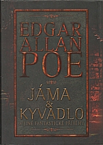 Poe: Jáma a kyvadlo a jiné fantastické příběhy, 2007