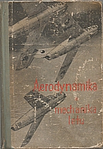 Daněk: Aerodynamika a mechanika letu pro piloty a techniky, 1958