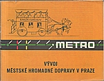 : Metro : Vývoj městské hromadné dopravy v Praze, 1980