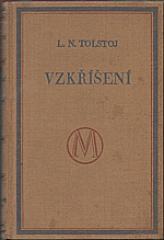Tolstoj: Vzkříšení. Díl I-II, 1930
