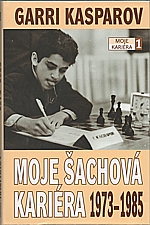 Kasparov: Moje šachová kariéra 1973-1985, 2013