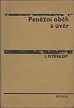 Petřivalský: Peněžní oběh a úvěr, 1984