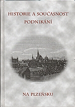 Bechný: Historie a současnost podnikání na Plzeňsku, 2002
