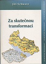 Schwarz: Za skutečnou transformaci, 2004