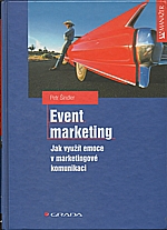 Šindler: Event marketing : jak využít emoce v marketingové komunikaci, 2003