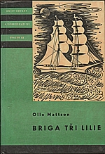 Mattson: Briga Tři lilie, 1963