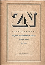Nejedlý: Dějiny husitského zpěvu. Kniha  třetí: Jan Hus, 1955