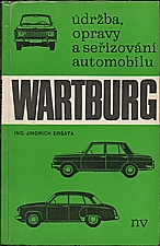 Dršata: Údržba, opravy a seřizování automobilu Wartburg, 1969