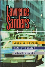 Sanders: Očko z Wall Streetu ; Zběsilý kolotoč ; Hejno bratránků, 1995
