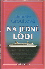 Groult: Na jedné lodi, 1995