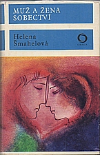 Šmahelová: Muž a žena ; Sobectví, 1975