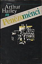 Hailey: Penězoměnci, 1981