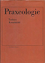 Kotarbiński: Praxeologie, 1972