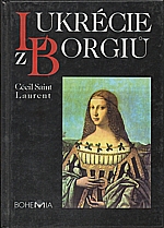 Laurent: Lukrécie z Borgiů, 1993