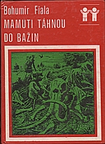 Fiala: Mamuti táhnou do bažin, 1978