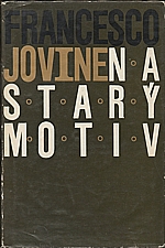 Jovine: Na starý motiv, 1964