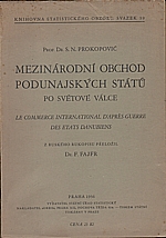 Prokopovič: Mezinárodní obchod podunajských států po světové válce, 1936