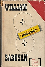 Saroyan: Pět zralých hrušek a jiné povídky, 1965