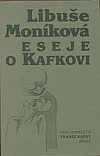 Moníková: Eseje o Kafkovi, 2000