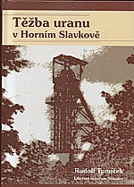 Tomíček: Těžba uranu v Horním Slavkově, 2000