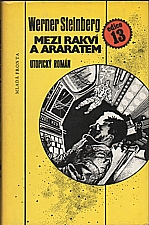 Steinberg: Mezi rakví a Araratem, 1984