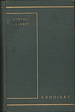 Flaubert: Kandidát ; Zámek srdcí ; Slabé pohlaví, 1930