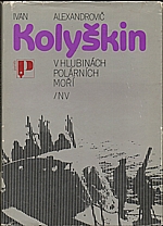 Kolyškin: V hlubinách polárních moří, 1983