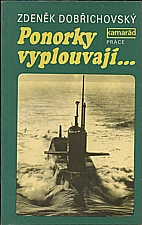 Dobřichovský: Ponorky vyplouvají, 1985