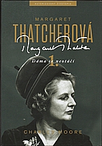 Moore: Margaret Thatcherová. 1. díl, Dáma se neotáčí, 2015