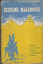 Komárek: Neznámá Makedonie, 1941