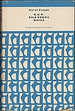 Čapek: R. U. R. ; Bílá nemoc ; Matka, 1958